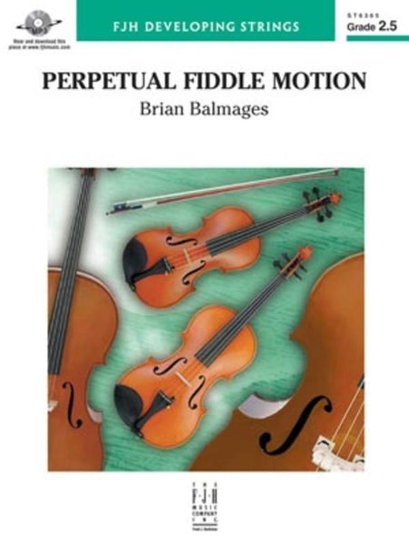 Perpetual Fiddle Motion (Brian Balmages) for String Orchestra