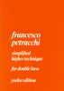 Pettrachi, Simplified Higher Technique for Double Bass (Yorke)