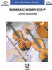 Rubber Chicken Soup (Lauren Bernofsky) for String Orchestra