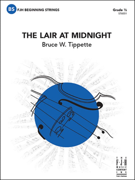 The Lair at Midnight (Bruce W. Tippette) for String Orchestra