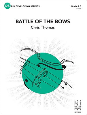 Battle of the Bows (Chris Thomas) for String Orchestra