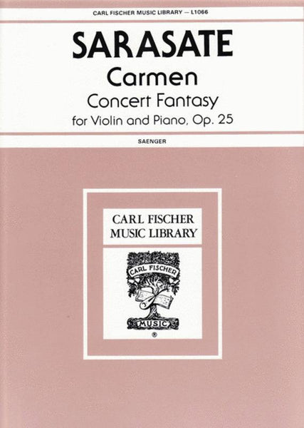 Sarasate, Carmen Concert Fantasy Op. 25 for Violin and Piano (Fischer)