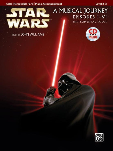 Star Wars Episodes I-VI A Musical Journey for Cello with CD