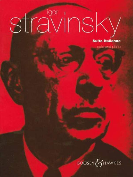 Stravinsky, Suite Italienne for Cello and Piano (Boosey and Hawkes)