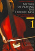 Streicher, My Way of Playing the Double Bass Volume 1 (Doblinger)
