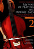 Streicher, My Way of Playing the Double Bass Volume 2 (Doblinger)