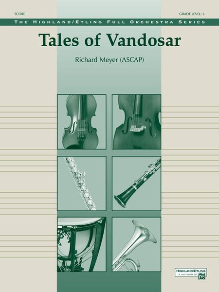 Tales of Vandosar (Richard Meyer) for Full Orchestra