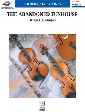 The Abandoned Funhouse (Brian Balmages) for String Orchestra