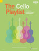 The Cello Playlist: 50 Popular Classics (Schott)