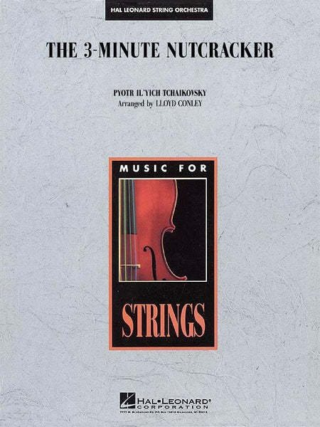 The Three-Minute Nutcracker (Tchaikovsky arr. Conley) for String Orchestra