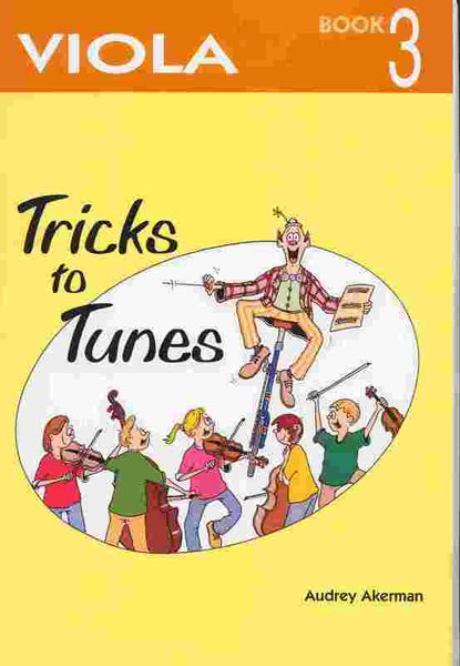 Tricks to Tunes Viola Book 3