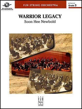 Warrior Legacy (Soon Hee Newbold) for String Orchestra