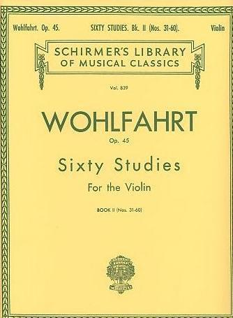 Wohlfahrt, 60 Studies Op. 45 Book 2 for Violin (Schirmer)