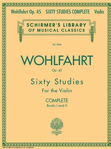 Wohlfahrt, 60 Studies Op. 45 Complete for Violin (Schirmer)