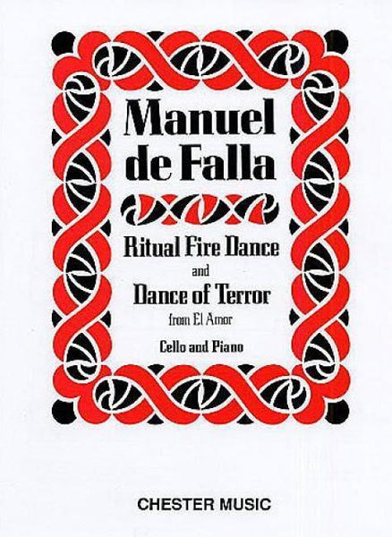 de Falla, Ritual Fire Dance and Dance of Terror for Cello and Piano (Chester)