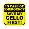 Sticker - In Case of Emergency, Save My Cello First